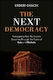 The Next Democracy Reimagining How We Govern Ourselves Through The Power Of Data And Markets Erdem Ovacik