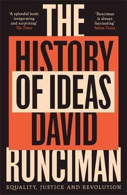 The History Of Ideas Equality Justice And Revolution David Runciman