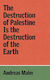 The Destruction Of Palestine Is The Destruction Of The Earth Andreas Malm