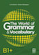The World of Grammar Vocabulary B1