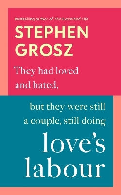 Love’s Labour Stephen Grosz