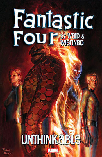 Fantastic Four By Waid Wieringo Unthinkable Том. 1998
