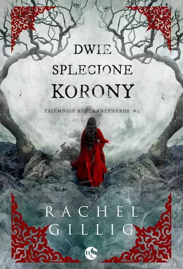 Tajemnice Króla Shepherda. Tom 2. Dwie Splecione Korony