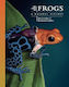 The Lives Of Frogs: A Natural History Dr. Richard Griffiths Princeton University Press