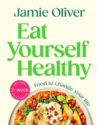 Eat Yourself Healthy Jamie Oliver