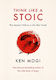 Think Like A Stoic: The Ancient Path To A Life Well Lived Ken Mogi Quercus Publishing