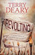 Revolting A Riotous Of Rebellions And Revolutions Terry Deary Bantam Transworld Publishers A Division Of The Random House Group
