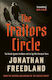 The Traitors Circle The Rebels Against The Nazis And The Spy Who Betrayed Them Jonathan Freedland