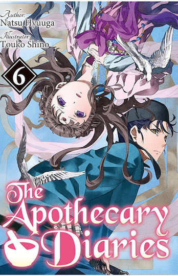 The Apothecary Diaries (light Novel) Vol 06