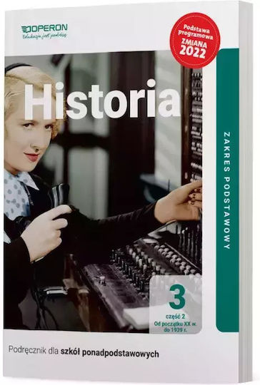 Historia 3. Część 2. Podręcznik. Liceum I Technikum. Zakres Podstawowy. Zmiana 2022