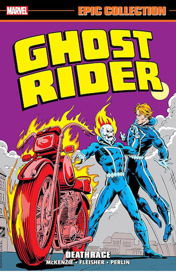 Ghost Rider Epic Collection Deathrace, Vol. 3 PB Ghost Rider Epic Collection Deathrace, Vol. 3 PB
