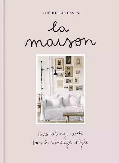 La Maison. Decorating With French Vintage Style Wer. Angielska