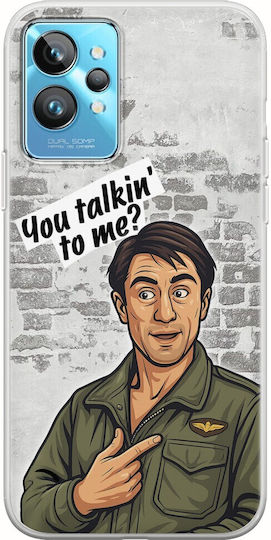 Epic Quotes You Talkin' To Me Realme GT2 Pro Flexible TPU Transparent Silicone