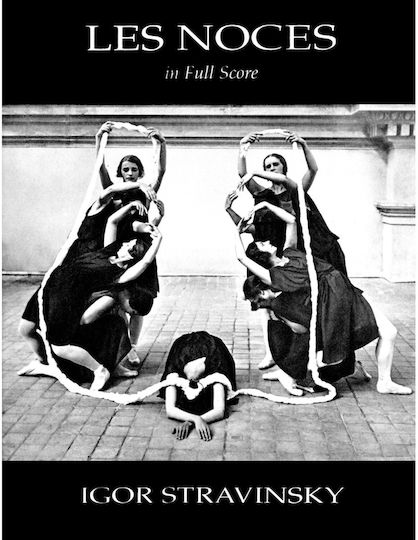 Dover Publications Stravinsky Igor Les Noces Full Score