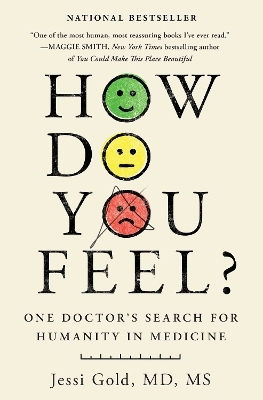 How Do You Feel?: One Doctor's Search For Humanity In Medicine Jessi Gold Simon Element