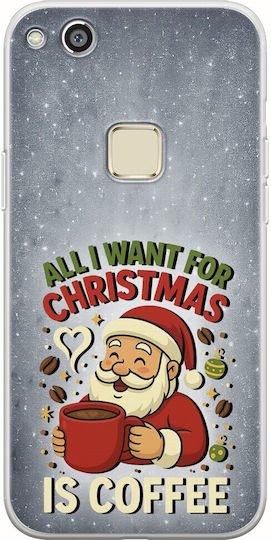 All I Want Christmas Is Coffee Huawei P10 Lite Flexible TPU Transparent Silicone