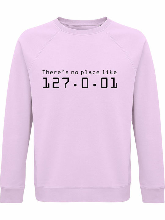 Sweatshirt Unisex Organic " There Is No Place L...
