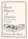 A Short History Of America From Tea Party To Trump Simon Jenkins