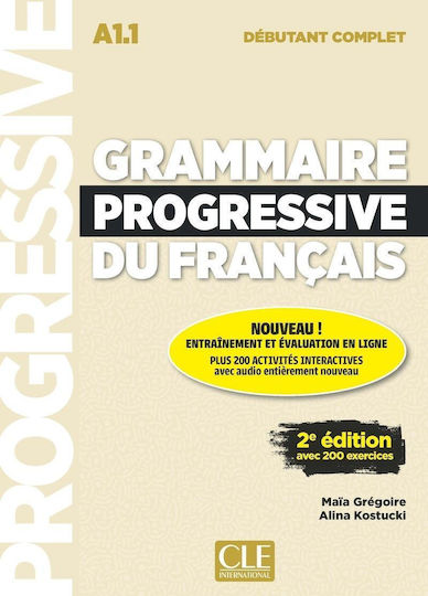 Grammaire Progressive Francais Debutant Complet A1.1 Appli 2nd Ed