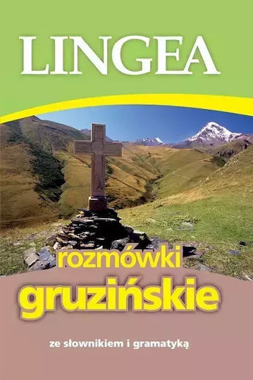 Rozmówki Gruzińskie Ze Słownikiem I Gramatyką Wyd. 3