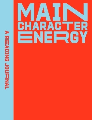 A Reading Journal: Main Character Energy Sweet Hearts Press Rockpool Publishing A Reading Journal: Main Character Energy Sweet Hearts Press Rockpool Publishing
