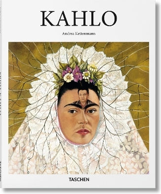Kahlo Andrea Kettenmann Taschen Gmbh