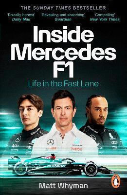 Inside Mercedes F1 Life In The Fast Lane Of Formula One Matt Whyman Inside Mercedes F1 Life In The Fast Lane Of Formula One Matt Whyman