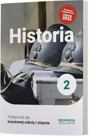 Historia. Podręcznik Dla Branżowej Szkoły I Stopnia. Klasa 2