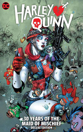 Harley Quinn 30 Years Of The Maid Of Mischief The Deluxe Edition, Bd. 30 Jahre Magd Unfug Deluxe Edition Hardcover Harley Quinn 30 Years Of The Maid Of Mischief The Deluxe Edition, Bd. 30 Jahre Magd Unfug Deluxe Edition Hardcover