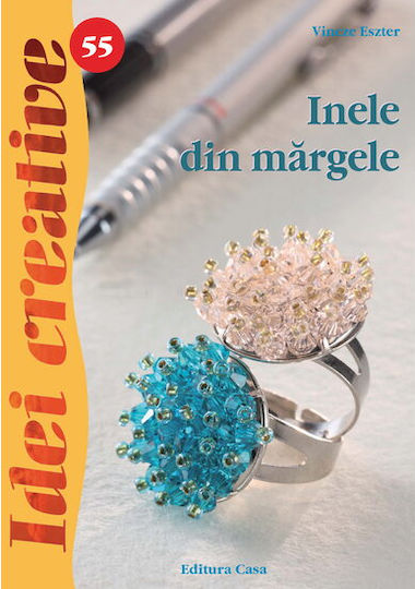 Inele Din Margele - Ed. A Ii A - Idei Creative - Vincze Eszter
