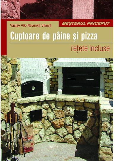 Cuptoare De Paine Si Pizza - Vaclav Vlk, Nevenka Vlkova