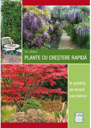 Plante Cu Creètere Rapida - In Gradina, Pe Terasa Sau Balcon - Till Hã¤gele