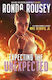 Expecting The Unexpected Ronda Rousey Upshot