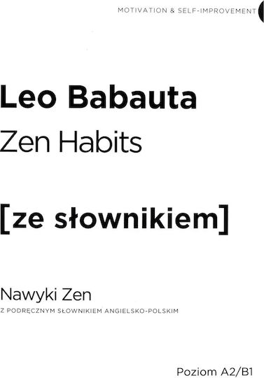 Zen Habits. Nawyki Zen Z Podręcznym Słownikiem Angielsko-polskim