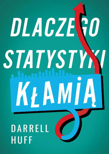 Dlaczego Statystyki Kłamią