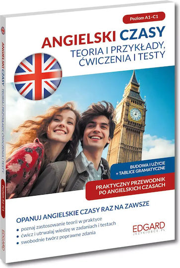 Angielski. Czasy. Teoria I Przykłady, Ćwiczenia I Testy