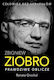 Zbigniew Ziobro. Prawdziwe Oblicze