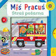 Miś Pracuś. Straż Pożarna