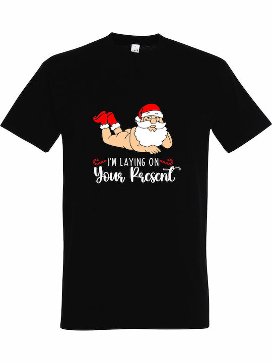 T-shirt Унисекс Черна "I'm Laying On Your Present Naughty Santa Christmas"