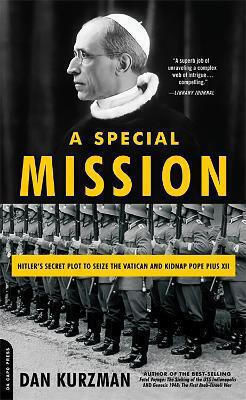 A Special Mission Hitler's Secret Plot To Seize The Vatican And Kidnap