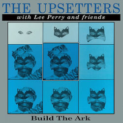 Upsetters Lee Perry Friends* Build Ark Vinyl Upsetters Lee Perry Friends* Build Ark Vinyl
