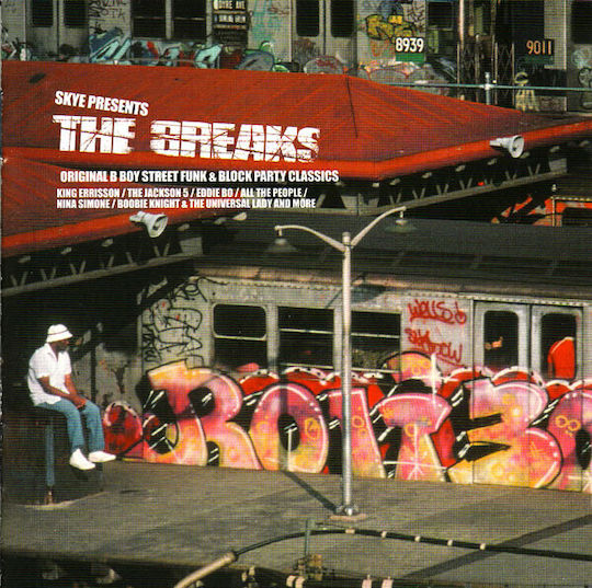 Skye Breaks Original B Boy Street Funk & Block Party Classics Cd