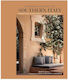 London New York Hidden Homes Of Southern Italy Inspirational Homes Under The Mediterranean Sun
