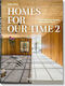 45th Edition Homes For Our Time Contemporary Houses Around The World Vol 2 9783836599566