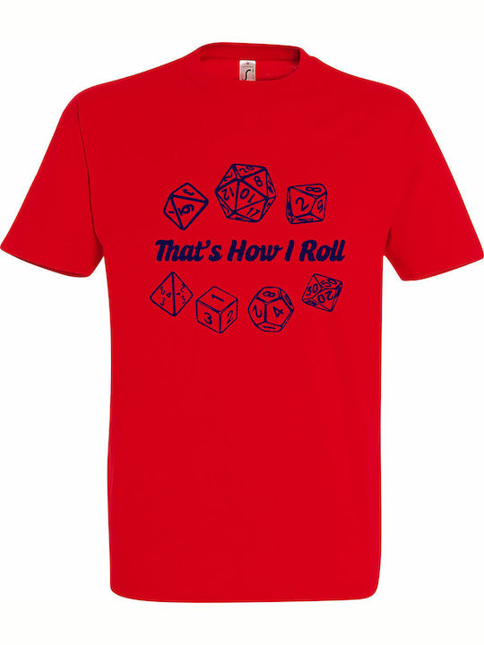 T-shirt Unisex " That Is How Roll Dices Dungeon...