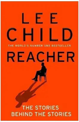 Reacher: The Stories Behind The Stories Hc 9780857508744 Reacher: The Stories Behind The Stories Hc 9780857508744