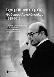 Ίχνη Αιωνιότητας, Θόδωρος Αγγελόπουλος (1935-2012)