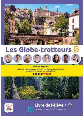 Les Globe-trotteurs 5 Livre De L'eleve Edition Hybride