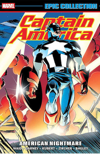 Captain America Epic Collection American Nightmare, Vol. 24 Cover by Ron Garney The world is happy to have Captain America back PB Captain America Epic Collection American Nightmare, Vol. 24 Cover by Ron Garney The world is happy to have Captain America back PB