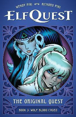 Elfquest The Original Quest Book 3 Wolf Caged Richard Pini U.s Bd. 3